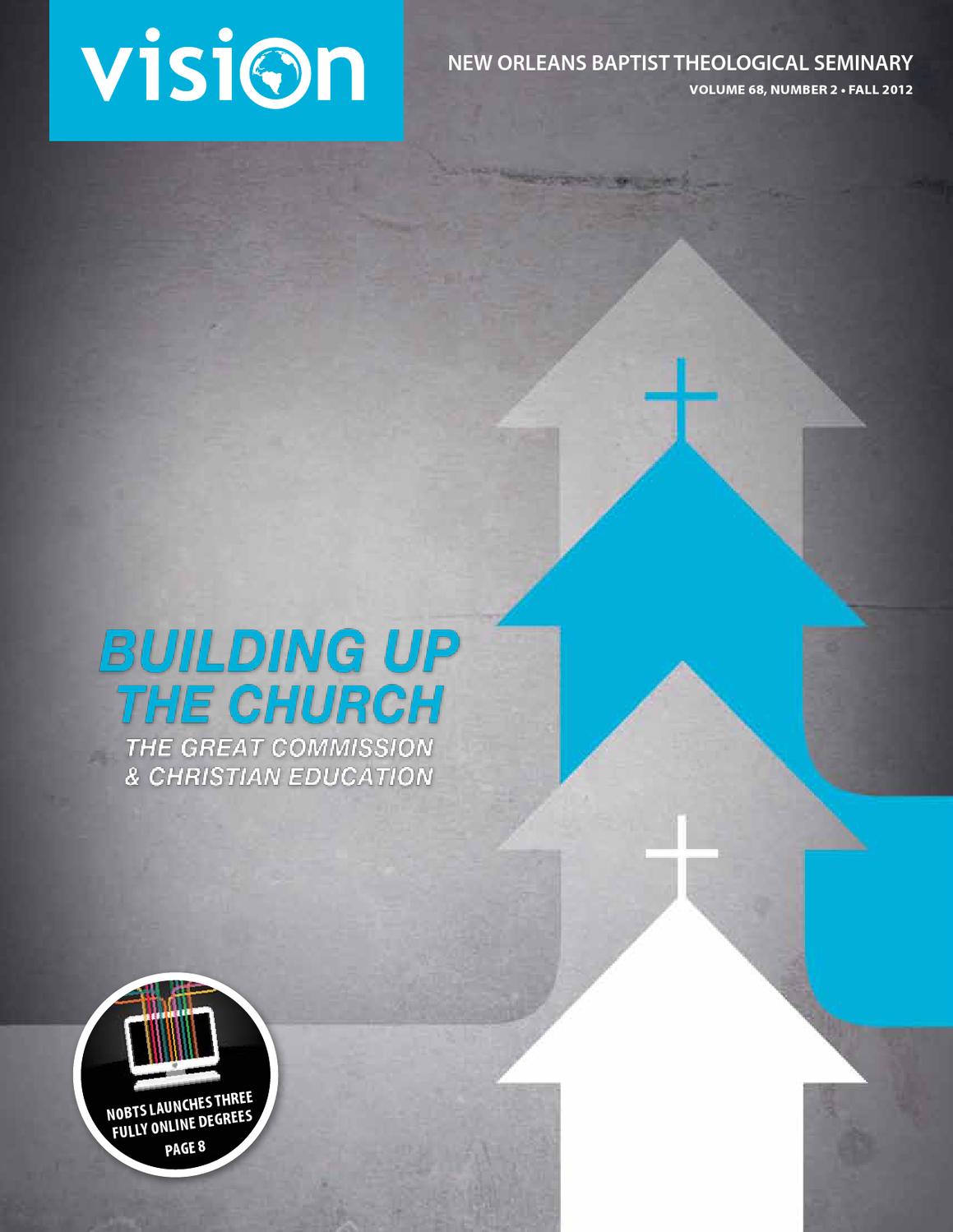 Vision Fall 2012 by New Orleans Baptist Theological Seminary Issuu