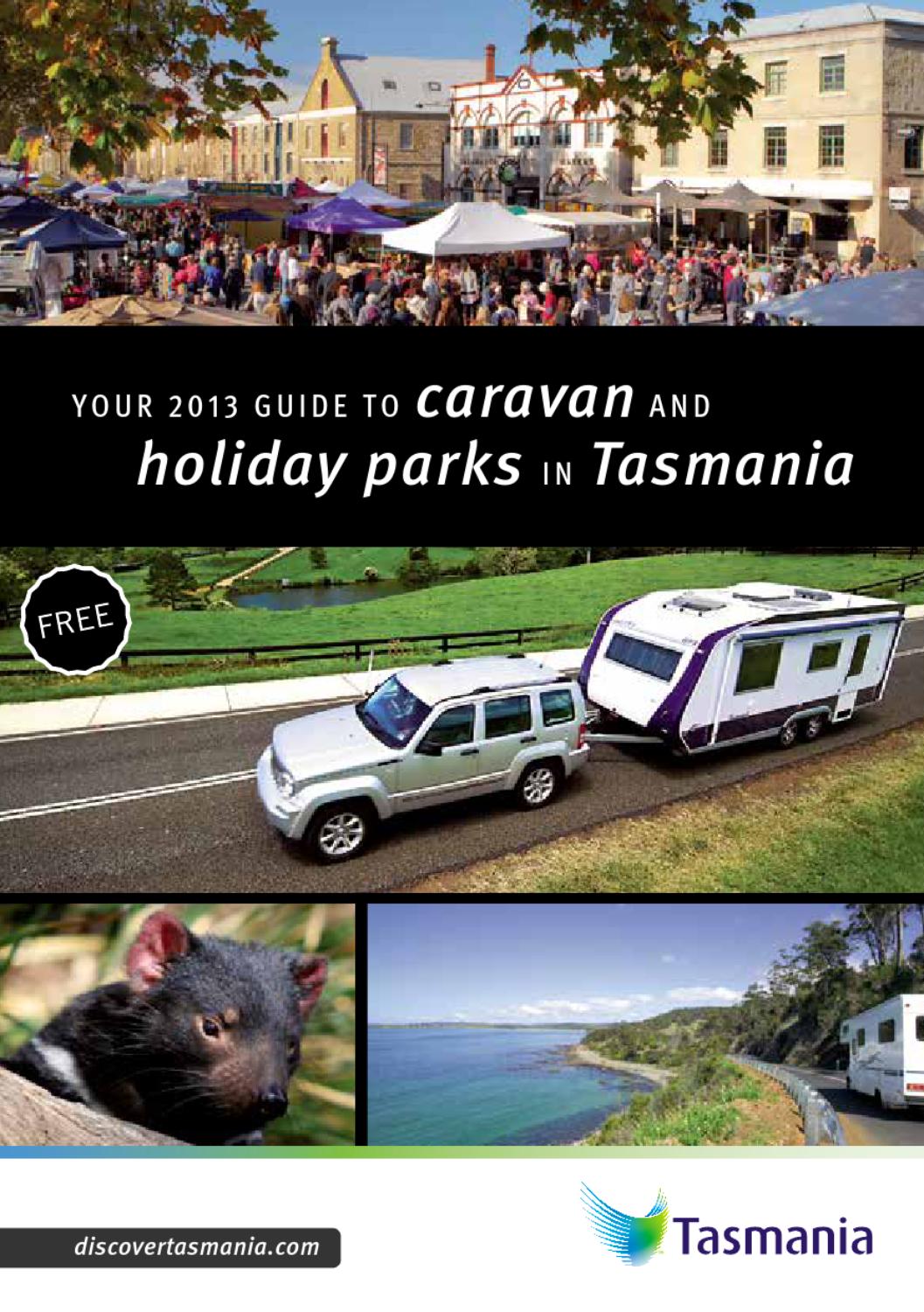 Your 2013 Guide to Caravan and Holiday Parks in Tasmania by Vink Publishing Issuu