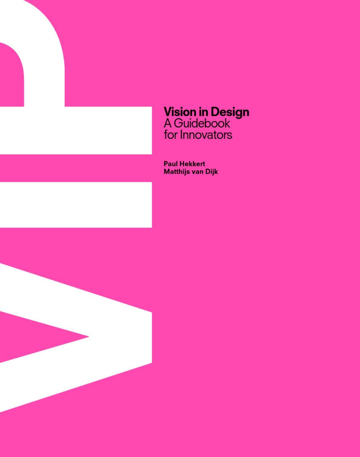 Vip Design Approach ViP - Vision In Design, A Guidebook for Innovators by BIS Publishers ...