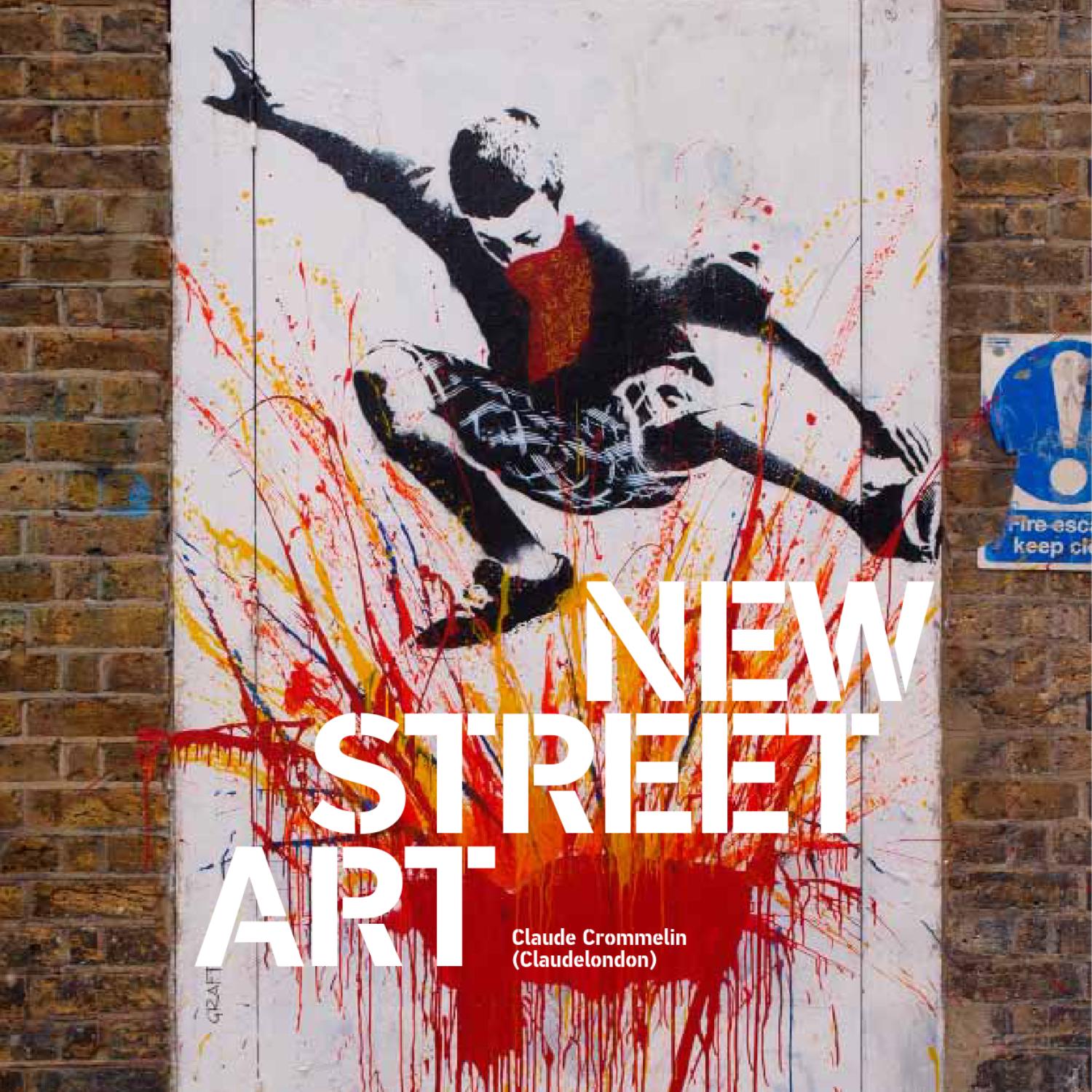 New Street Art by ACC Art Books Issuu