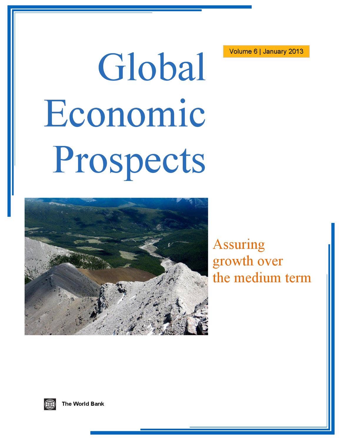 Global Economic Prospects, Volume 6, January 2013 by World Bank Group ...