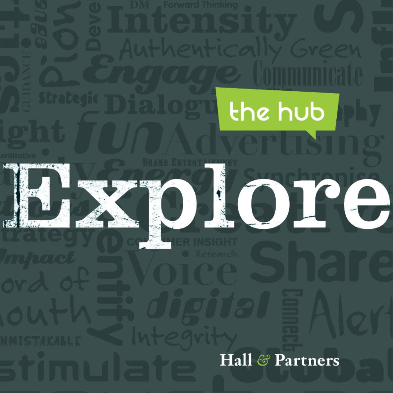 Explore The Hub by Hall & Partners - Issuu