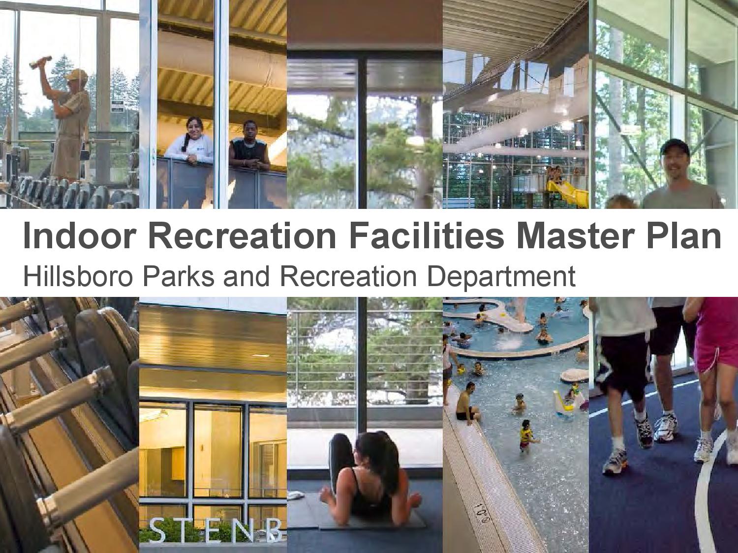 Hillsboro Parks & Recreation Indoor Recreation Facilities Master Plan