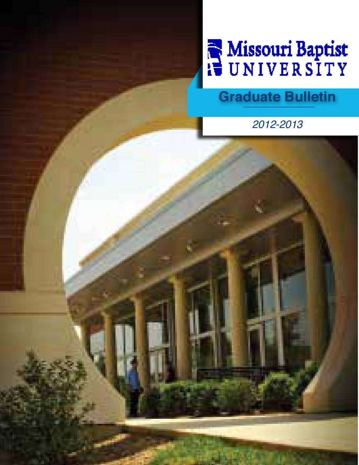 MBU Graduate Bulletin by Missouri Baptist University - Issuu