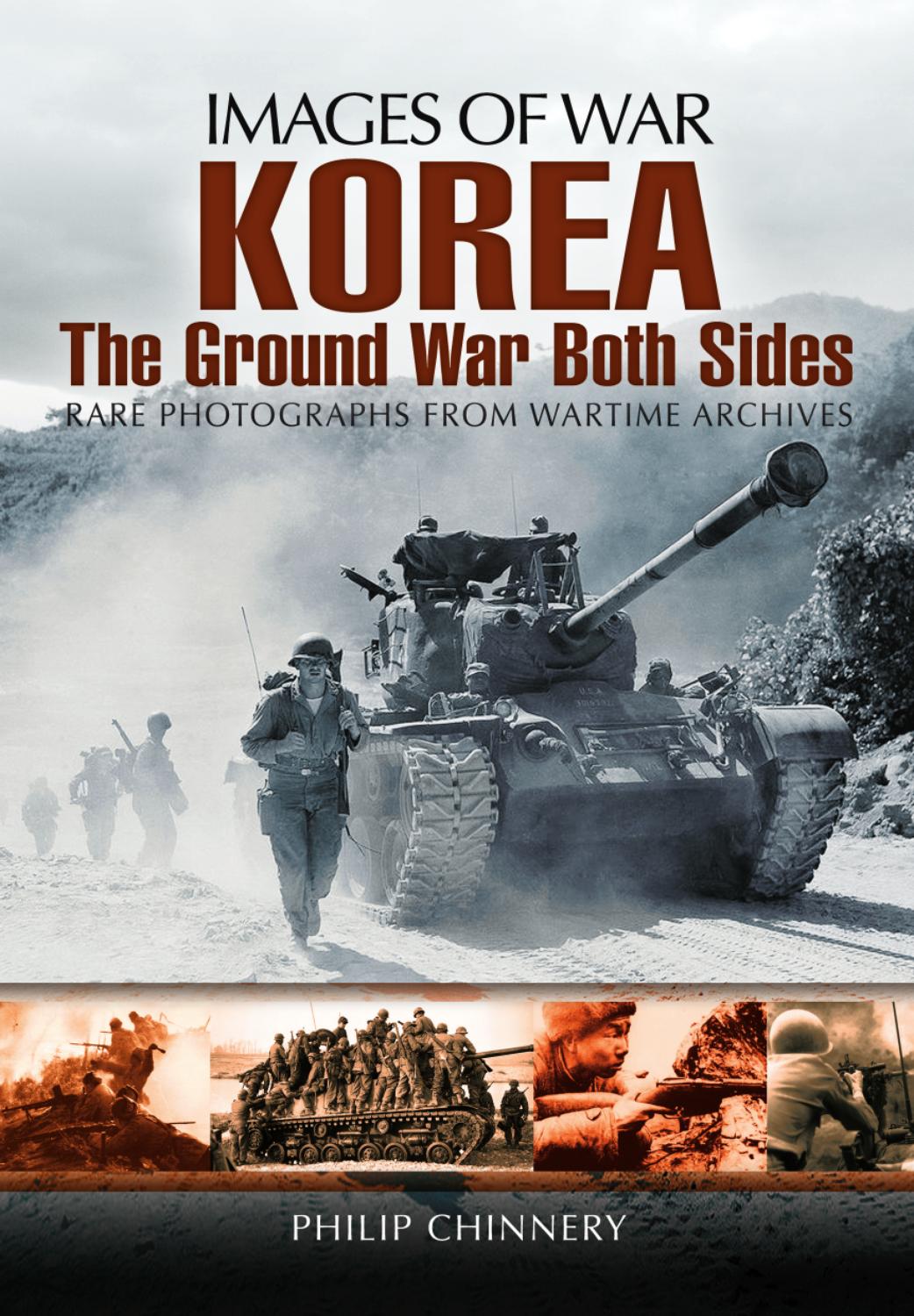 Korea The Ground War from Both Sides by Pen and Sword Books Ltd Issuu