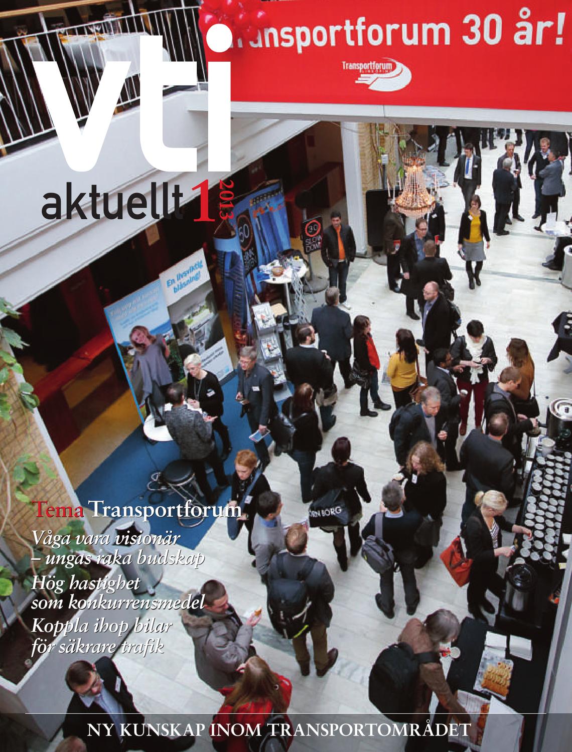 VTI aktuellt nr 1 2013 by VTI, Statens väg- och ...