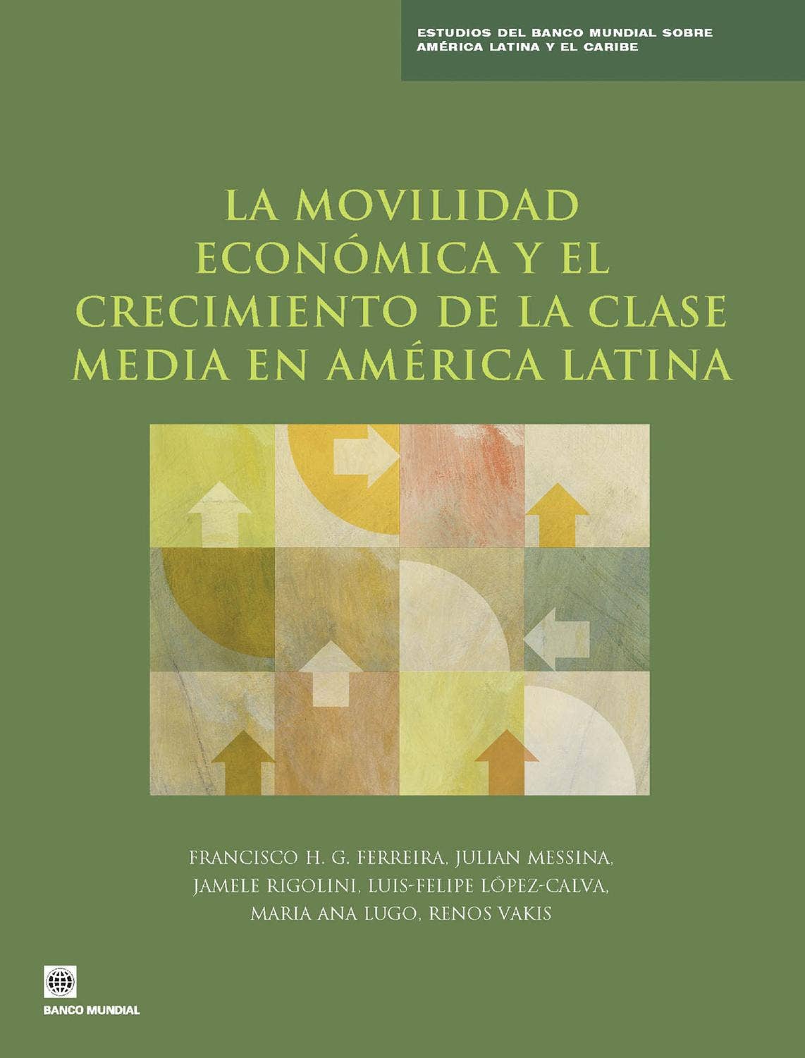La movilidad económica y el crecimiento de la clase media en América ...