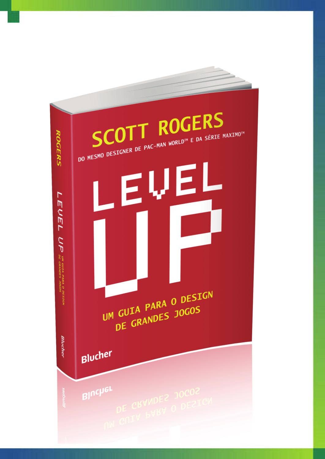 Level UP - Um guia para o design de grandes jogos by Editora Blucher ...
