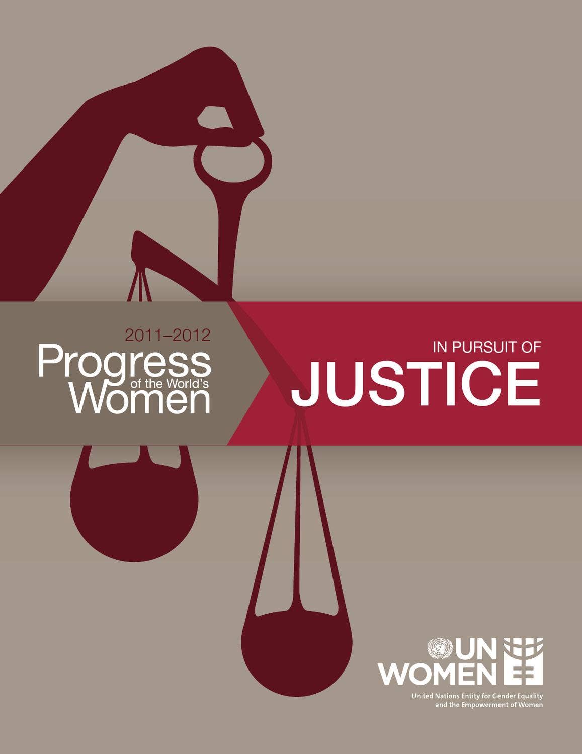 Progress of the World's Women 2011-2012: In Pursuit of Justice by ...