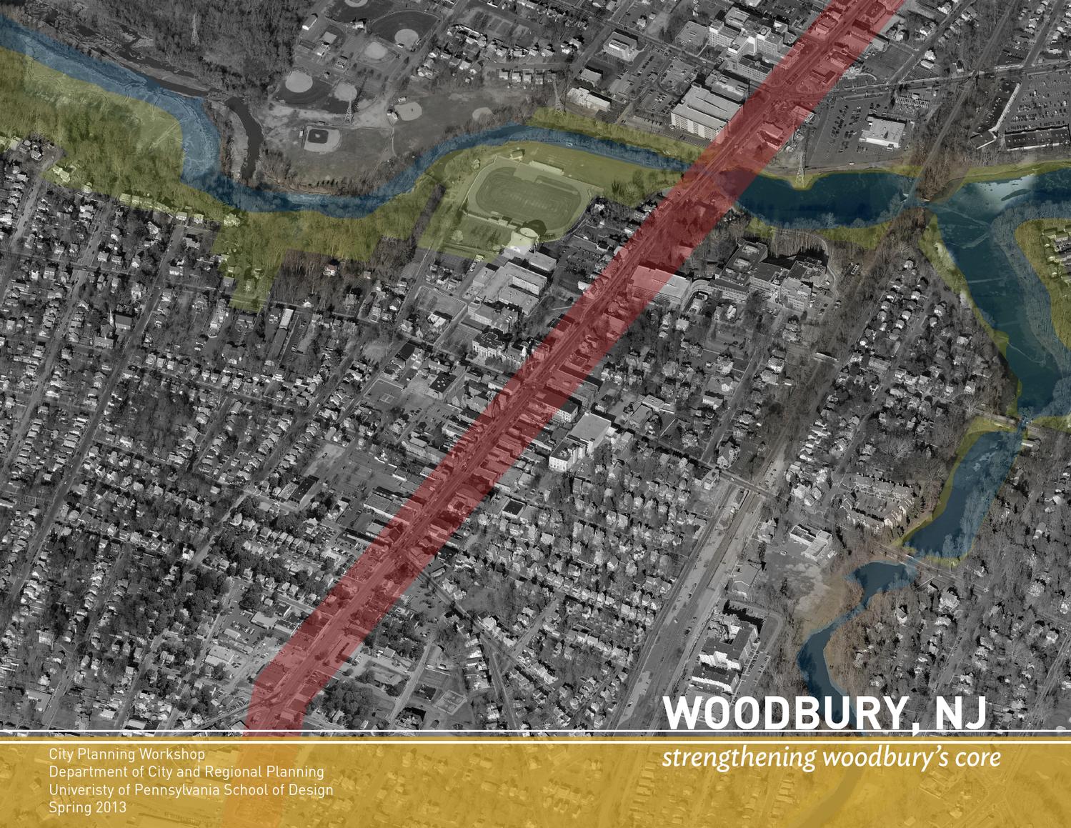 Woodbury, NJ Strengthening Woodbury's Core by Shelly Zhu Issuu