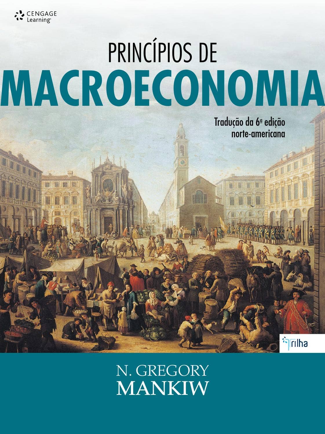 Princípios de macroeconomia by Cengage Brasil - Issuu