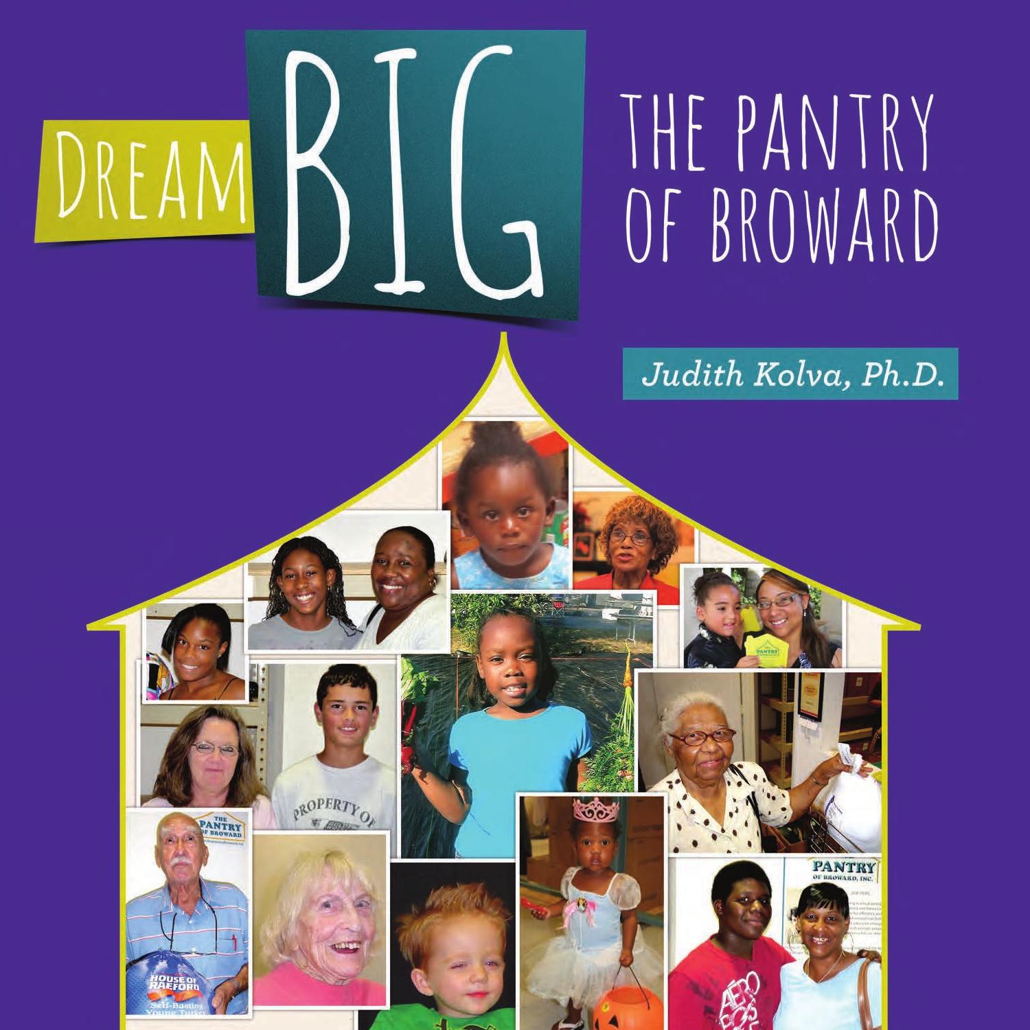 Dream Big The Pantry of Broward by Judith Kolva Issuu