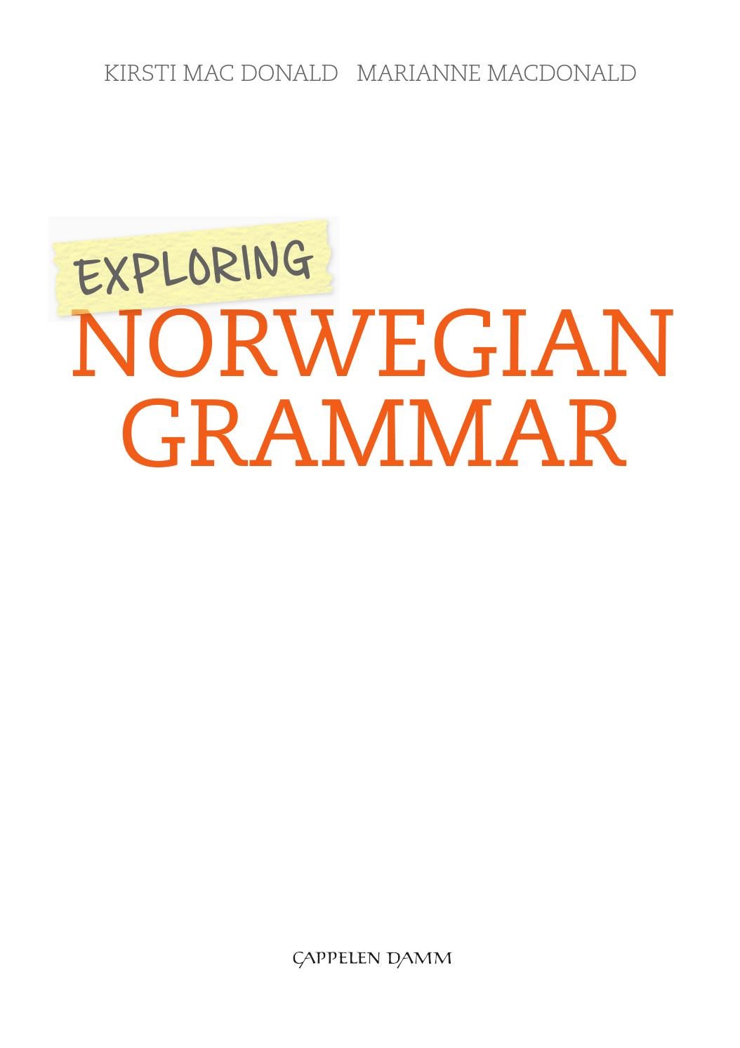 Exploring Norwegian Grammar by Cappelen Damm Issuu