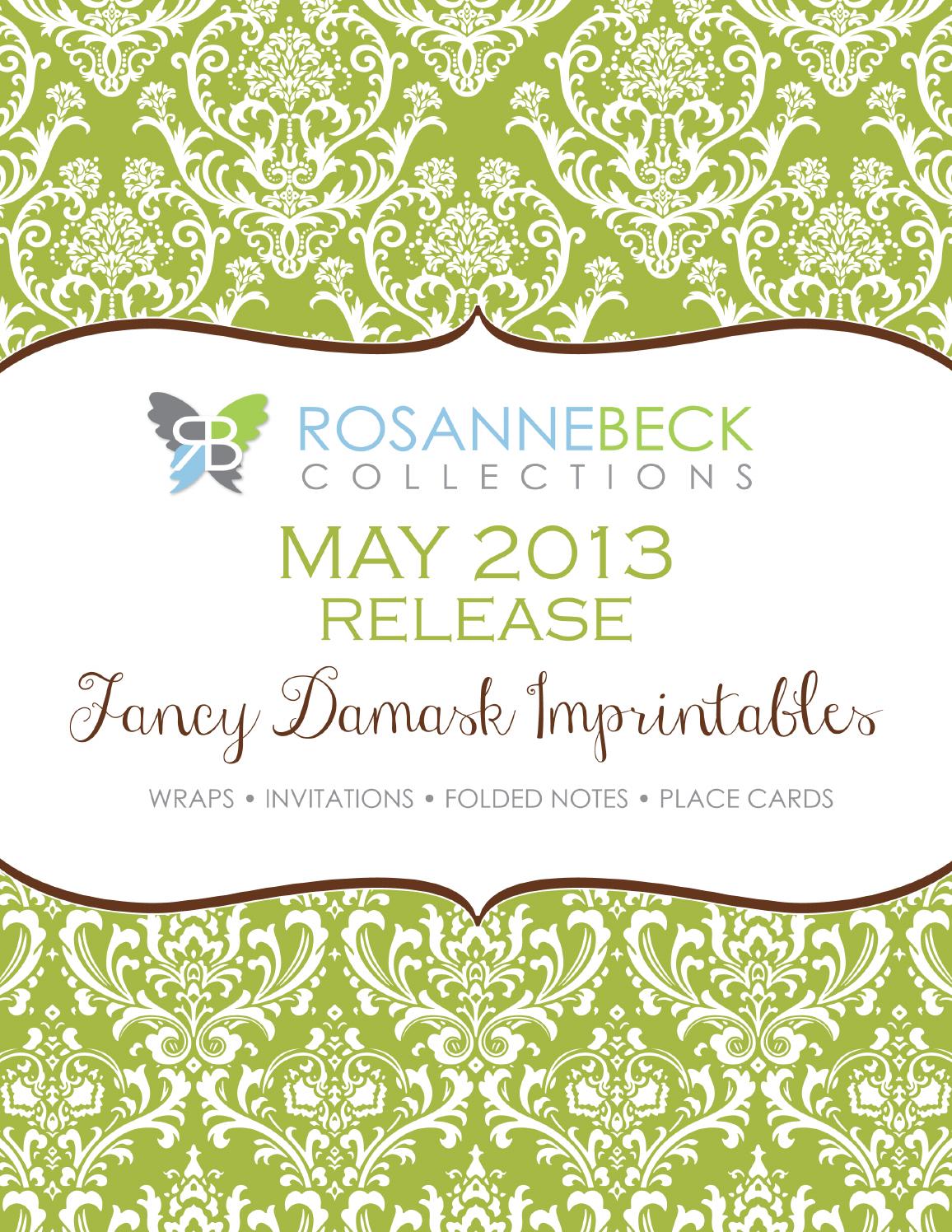 RosanneBECK May 2013 Fancy Damask Imprintables Catalog by Rosanne Beck