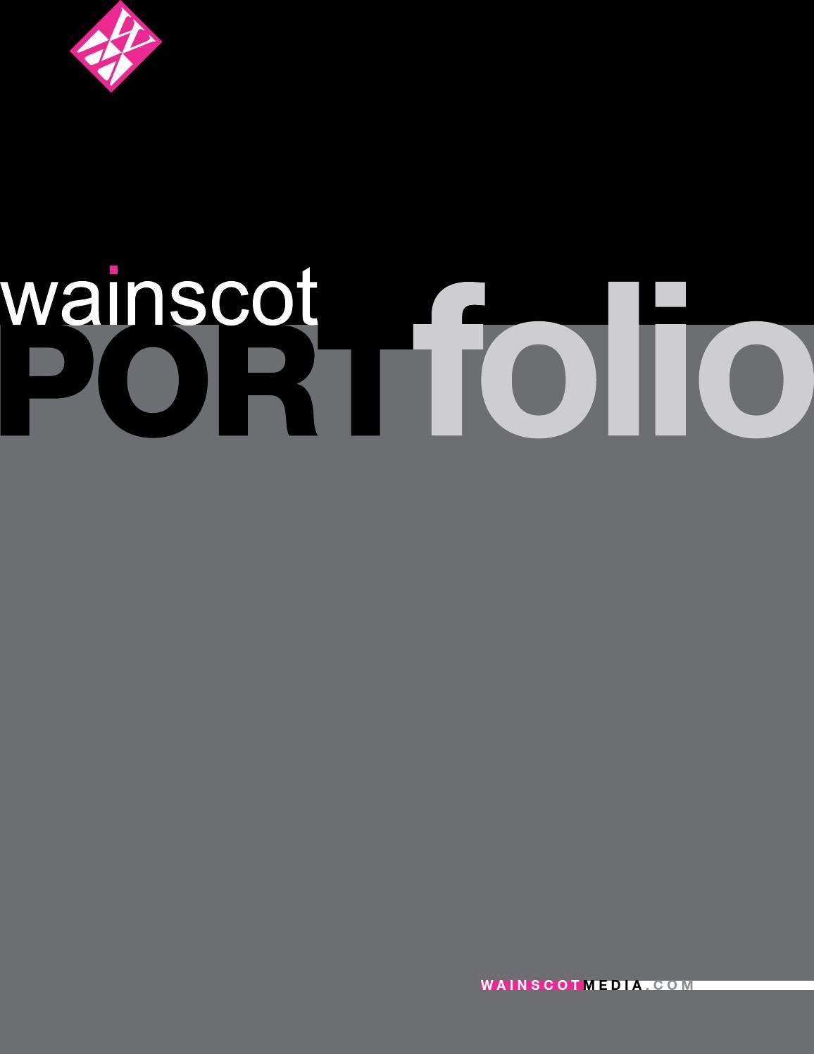 Wainscot Media Portfolio by Wainscot Media Issuu