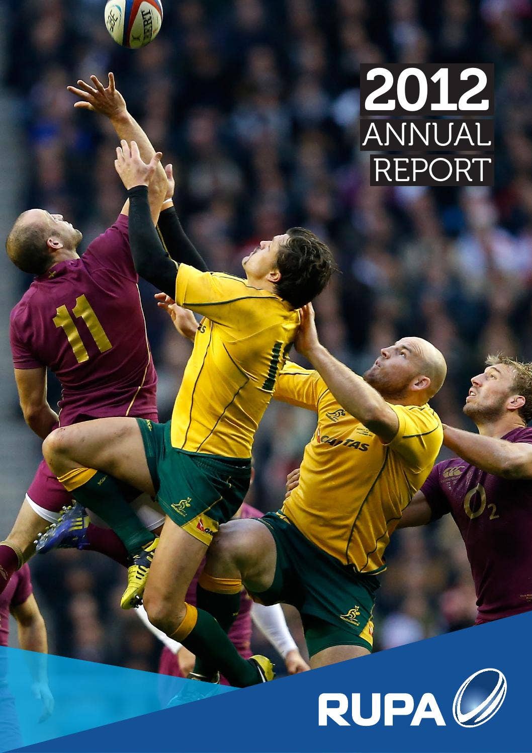 Ruga Rugby 2012 RUPA Annual Report by The Rugby Union Players' Association Inc ...