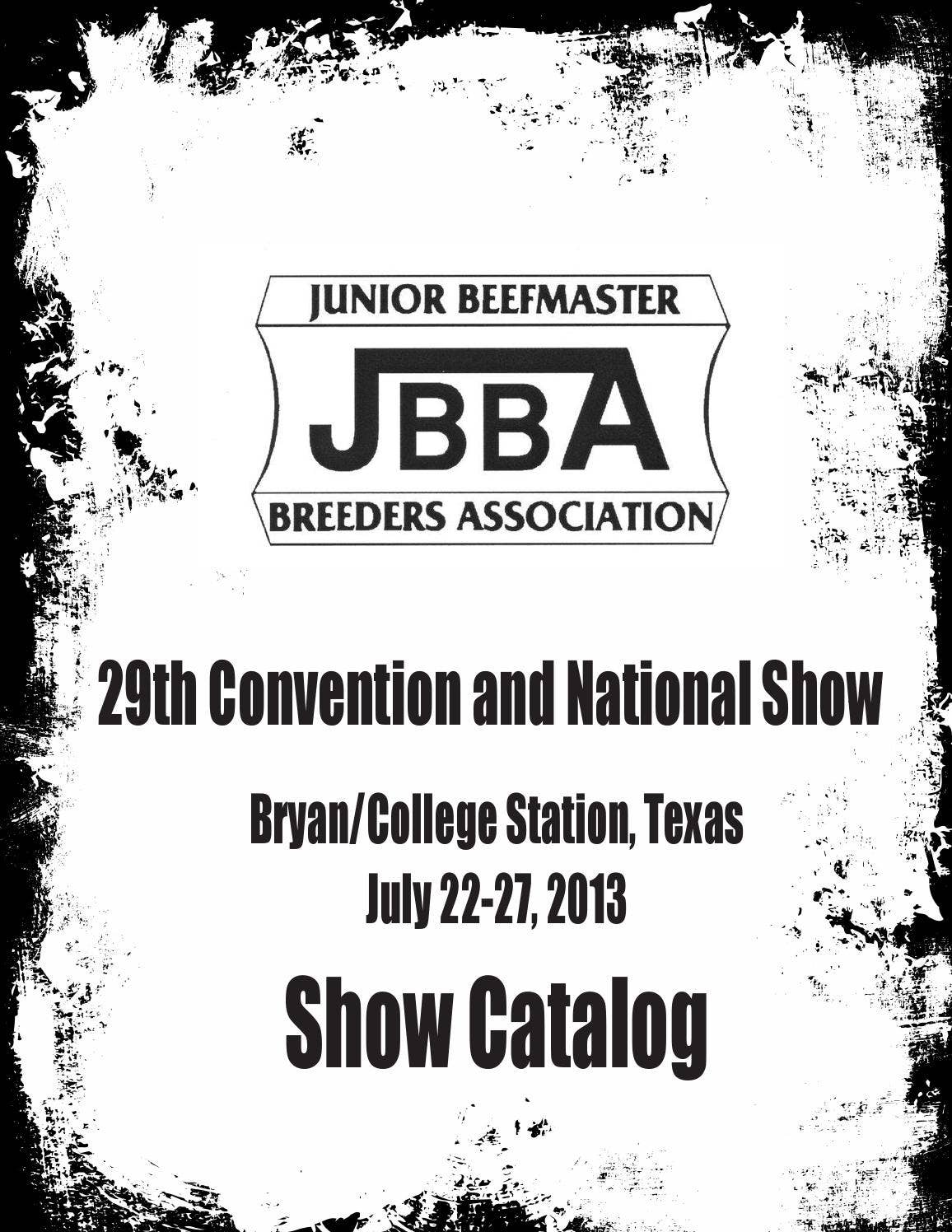 2013 JBBA Convention and National Show Catalog by Beefmaster Breeders ...