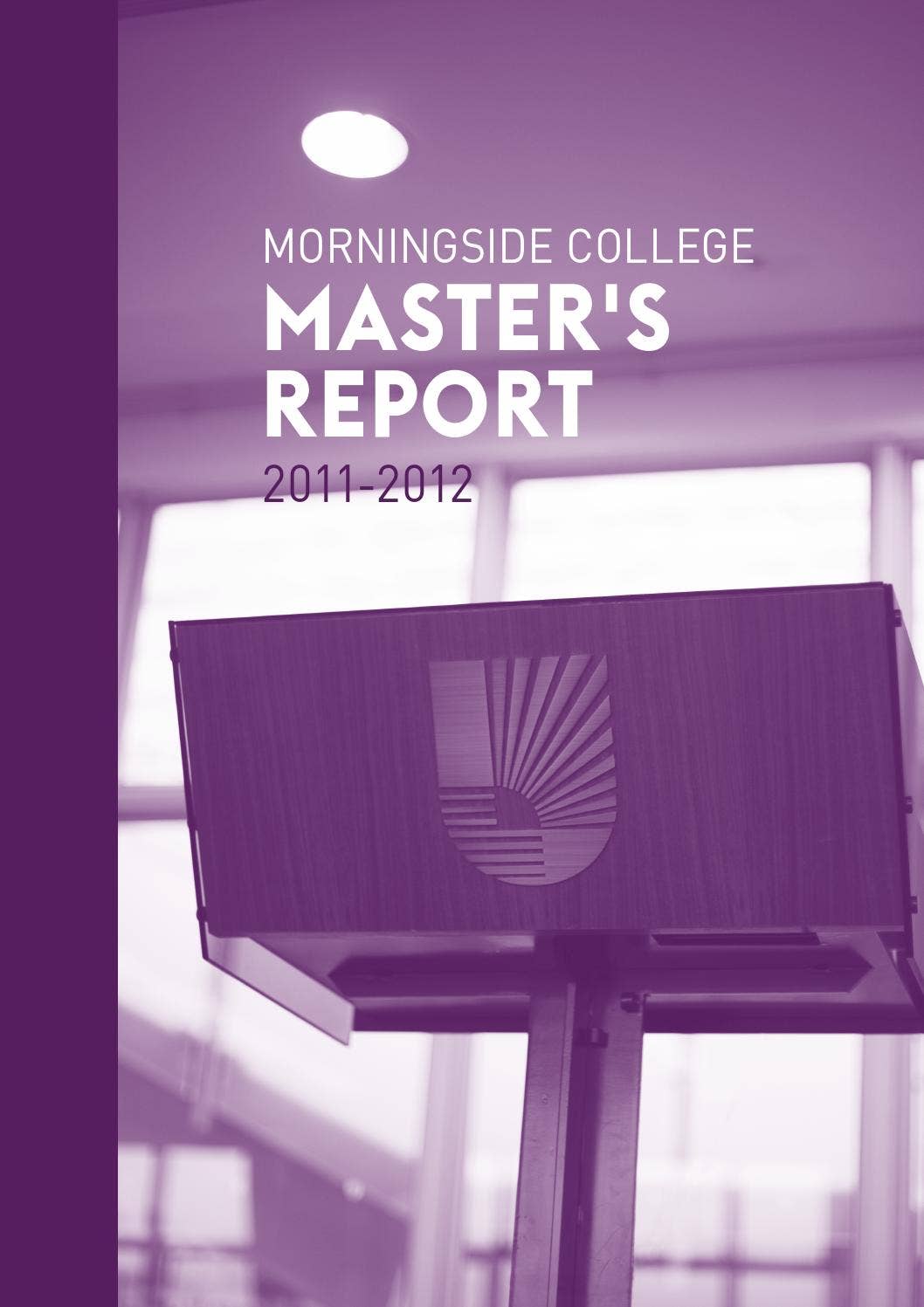 Morningside College Master's Report 20112012 by Morningside College