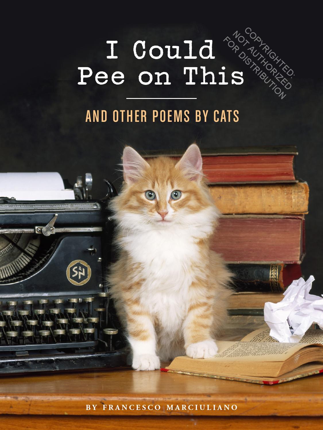 I Could Pee on This And Other Poems by Cats by Francesco Marciuliano