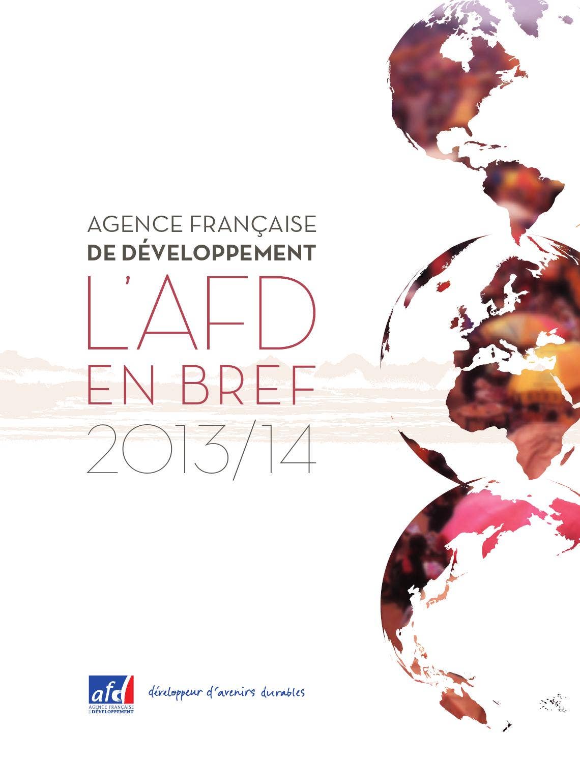 AFD en bref brochure 2013-2014 by Agence Française de Développement - Issuu