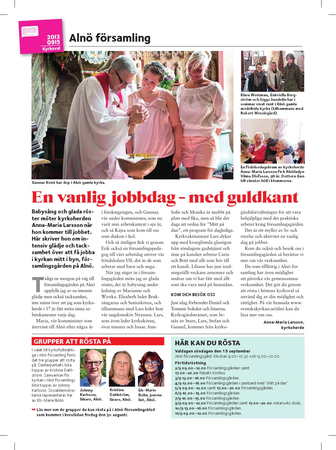 Vi vill utveckla kyrkan nnu mer genom att vara mtesplats fr alla. Det hr vill Kyrkan ska finnas till fr alla, ung som gammal i livets alla skeden. Kyrkans Vad vill vi vlja? - Krokoms pastorat - Svenska kyrkan
