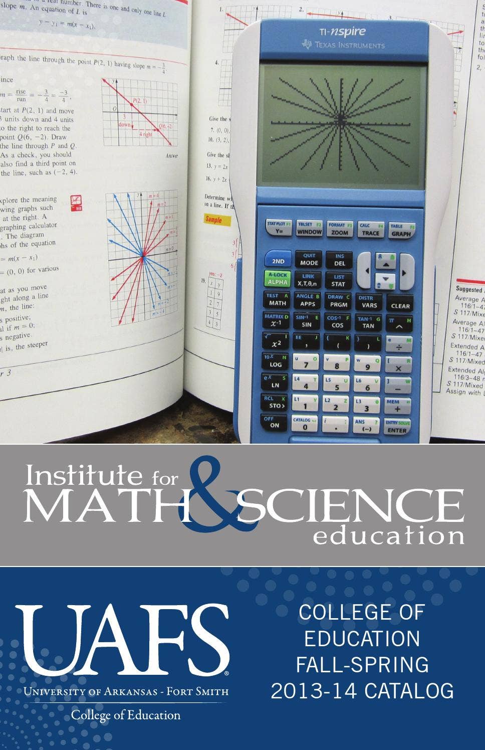 UAFS College of Education Institute for Math and Science Catalog by