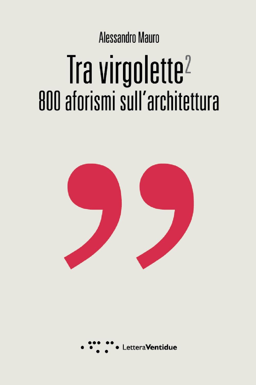 Tra virgolette 2 by LetteraVentidue Edizioni Issuu