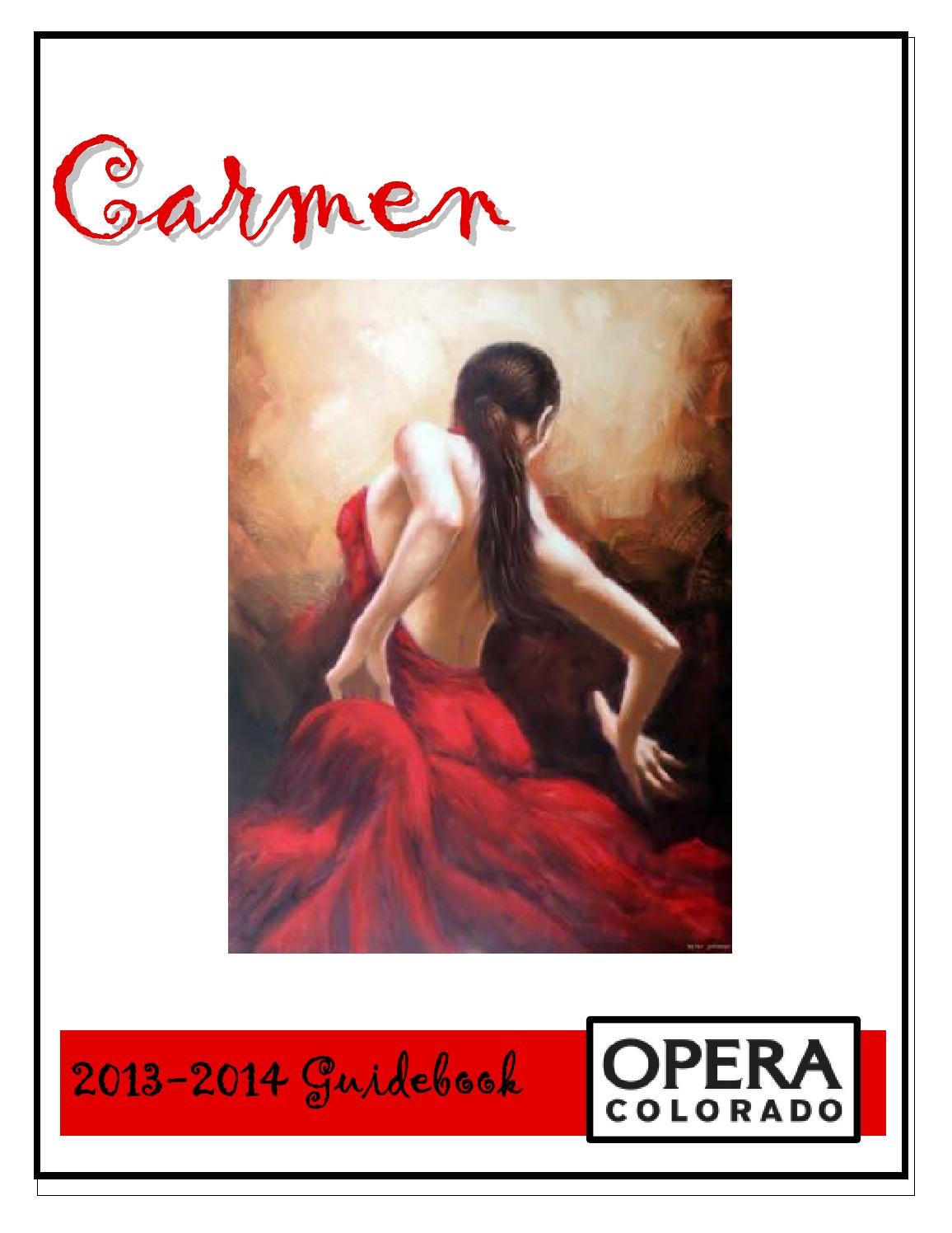 Carmen Guidebook 13 14 by Opera Colorado - Issuu