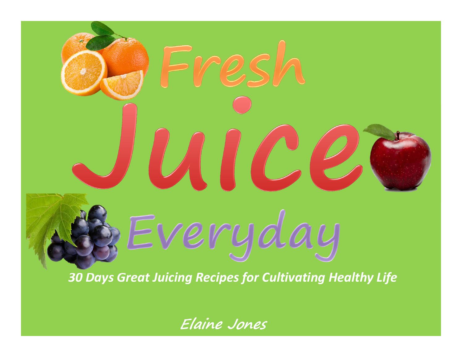 30 days fresh healthy juicing recipes by nanoo onam Issuu