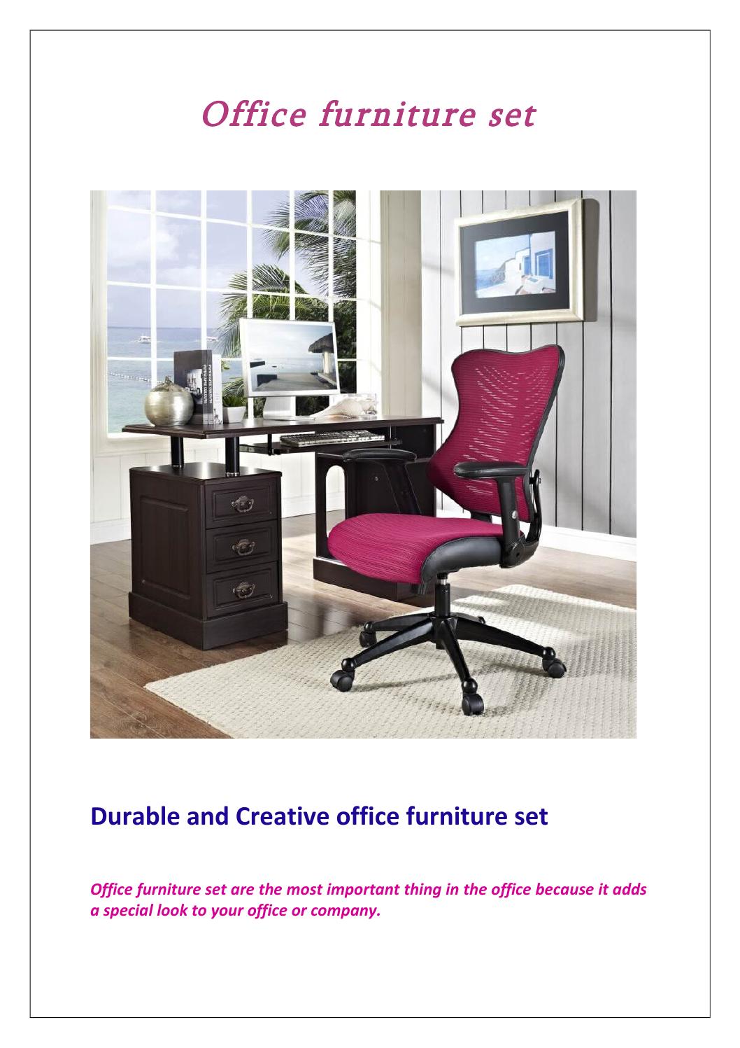 Durable and Creative office furniture set by Theclassy Home Issuu