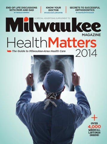 Milwaukee Magazine  HealthMatters 2014 by Milwaukee Magazine - Issuu