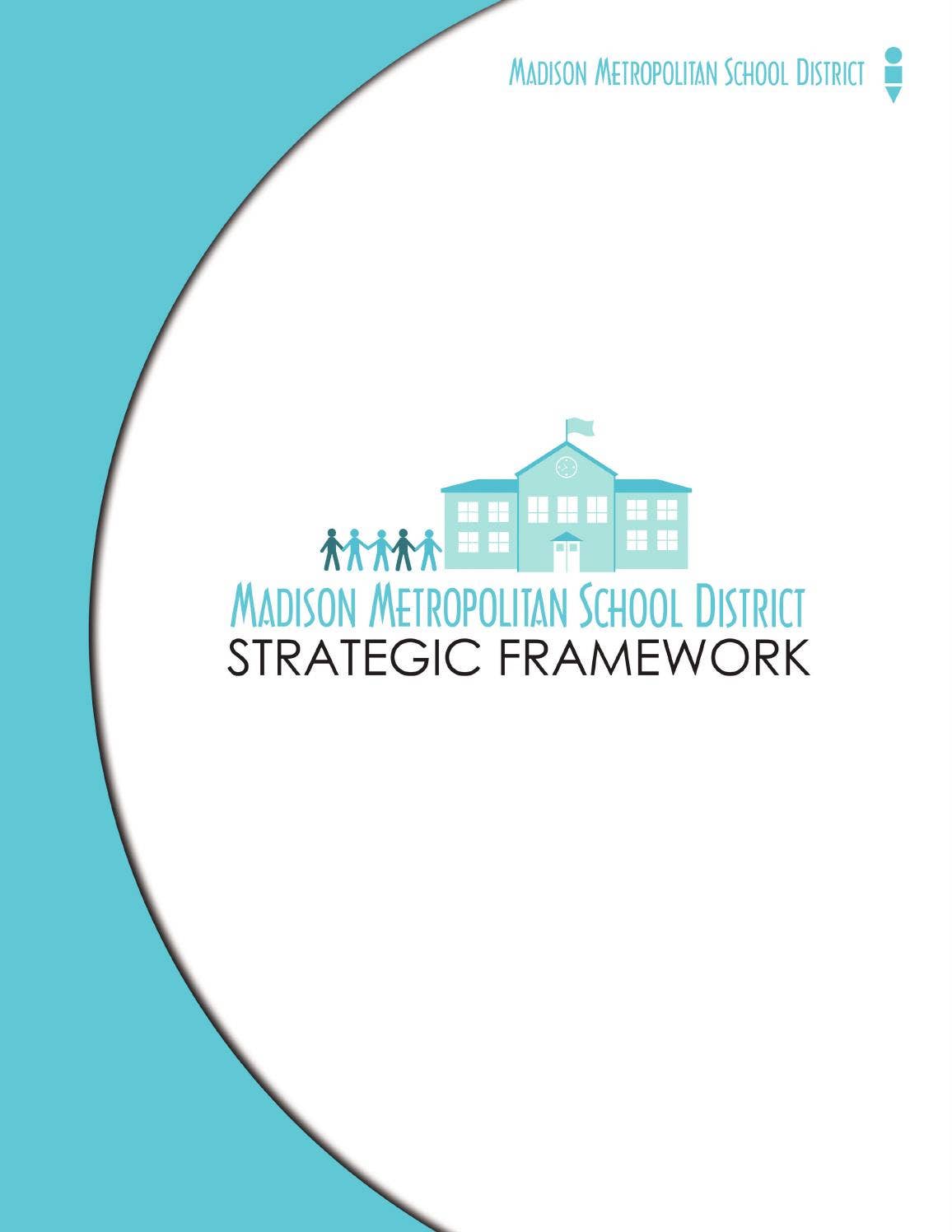 Madison Metropolitan School District Strategic Framework by Madison ...
