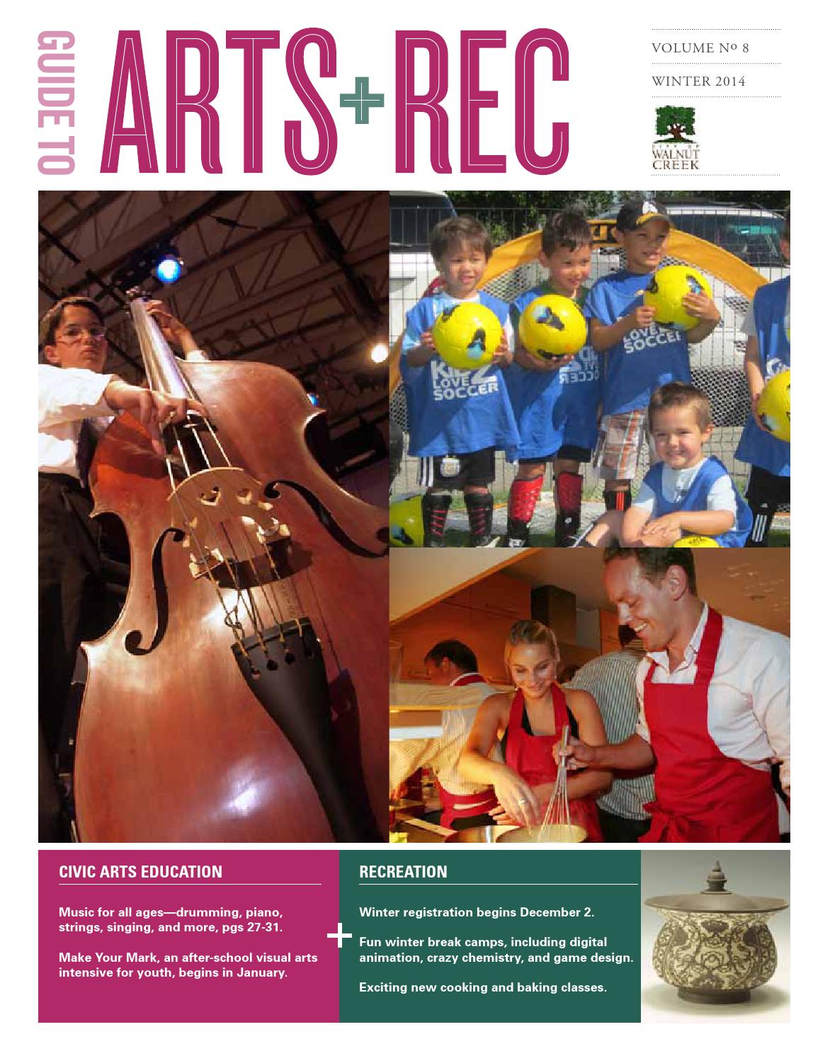 Walnut Creek Guide to Arts + Rec Winter 2014 by City of Walnut Creek