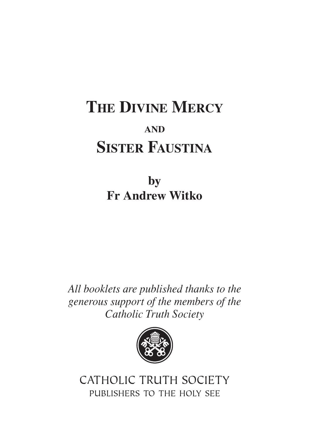 The Divine Mercy and Sister Faustina by Catholic Truth Society Issuu