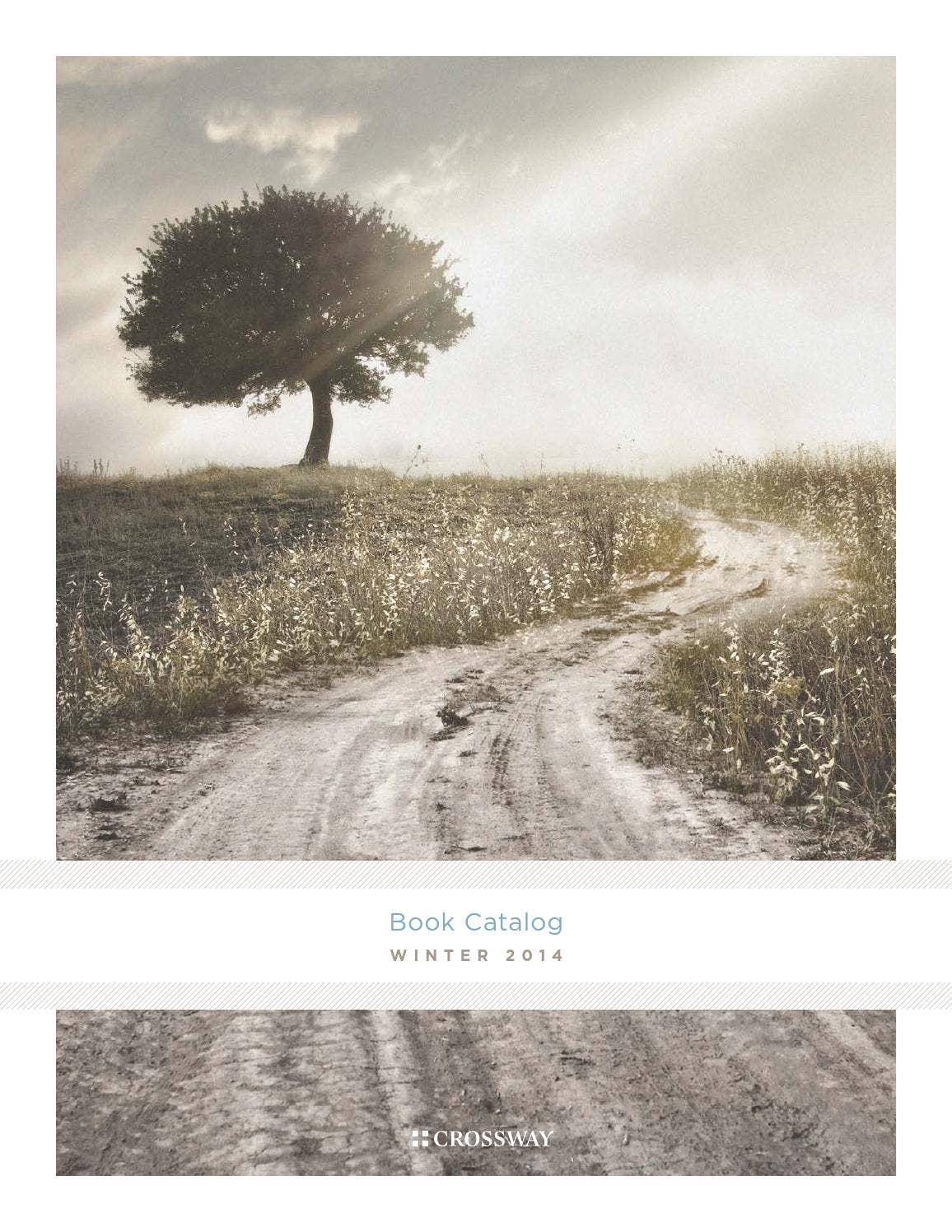 Crossway's Winter 2014 Book Catalog by Crossway Issuu