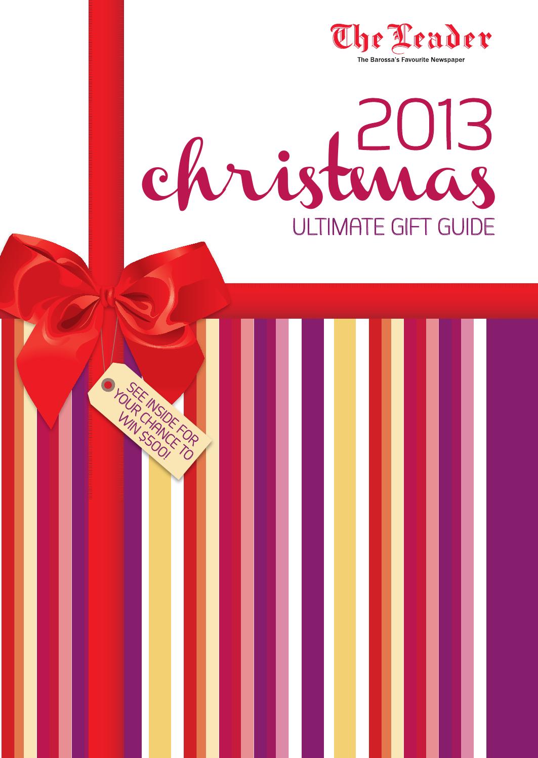 'The Leader' Christmas Guide 2013 by The Leader Newspaper Issuu
