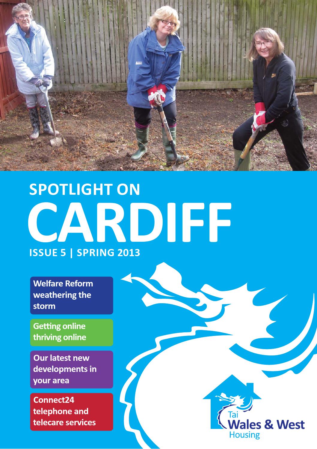 Wales & West Housing's Spotlight on Cardiff Spring 2013 by Wales & West
