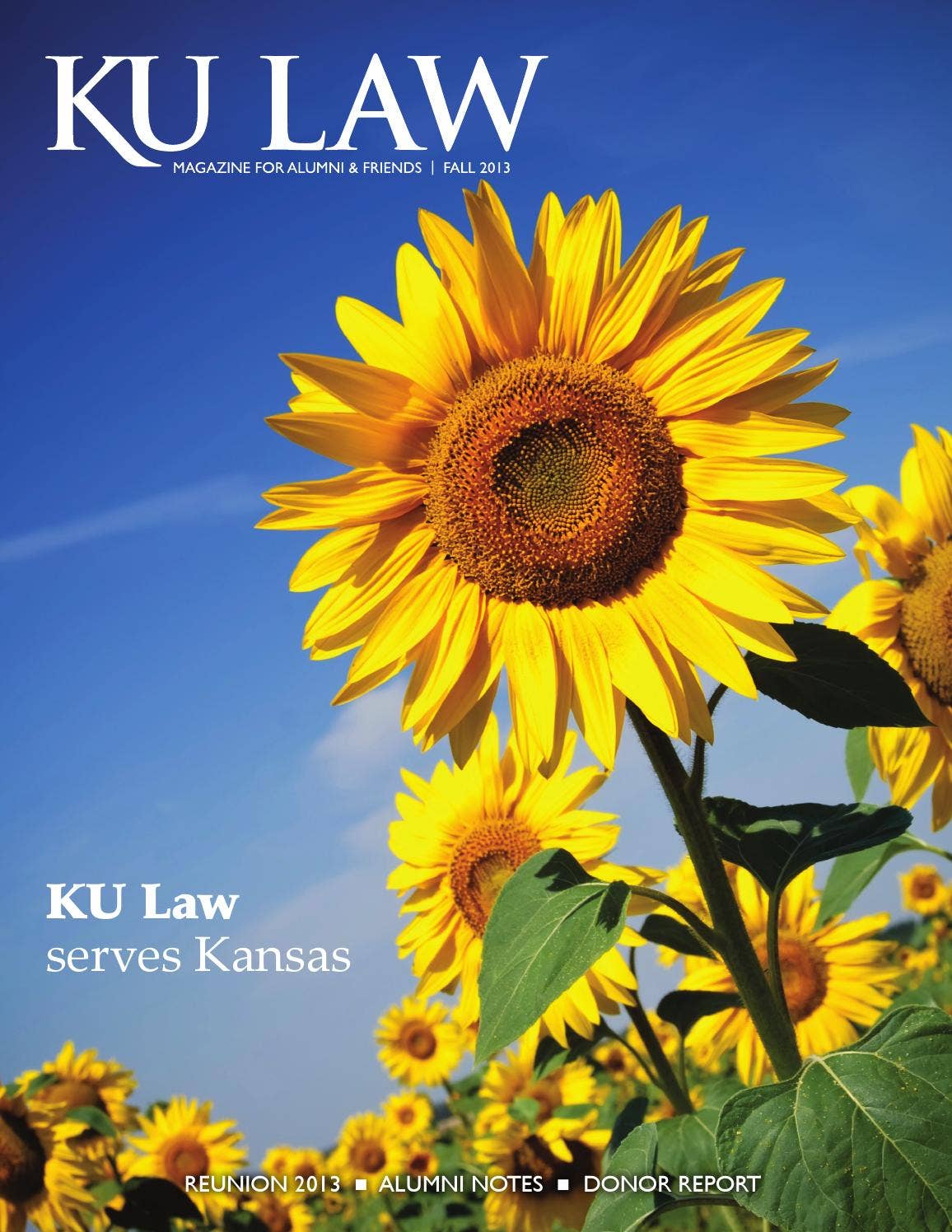 KU Law Magazine Fall 2013 by University of Kansas School of Law Issuu