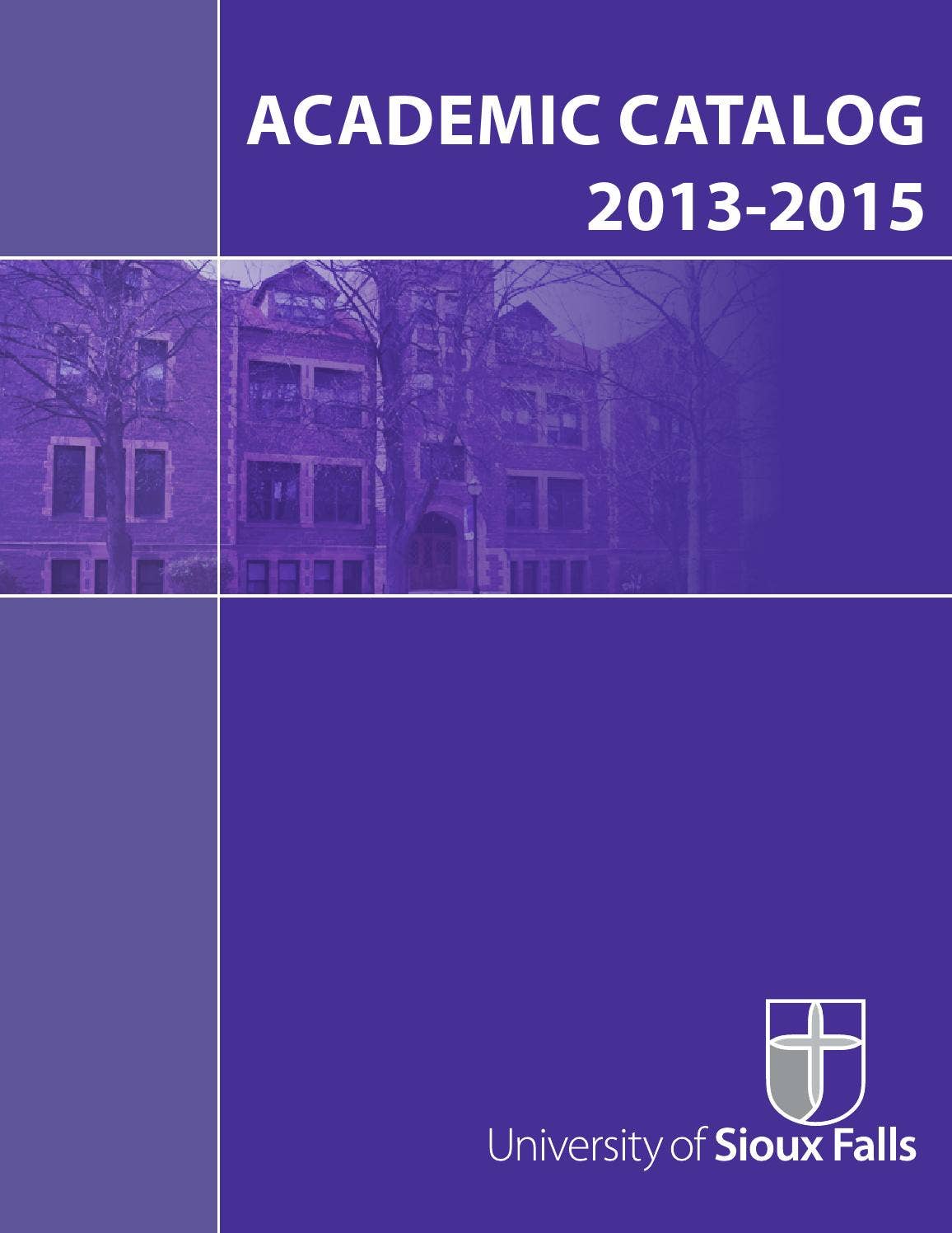 20132015 USF Academic Catalog by University of Sioux Falls Issuu