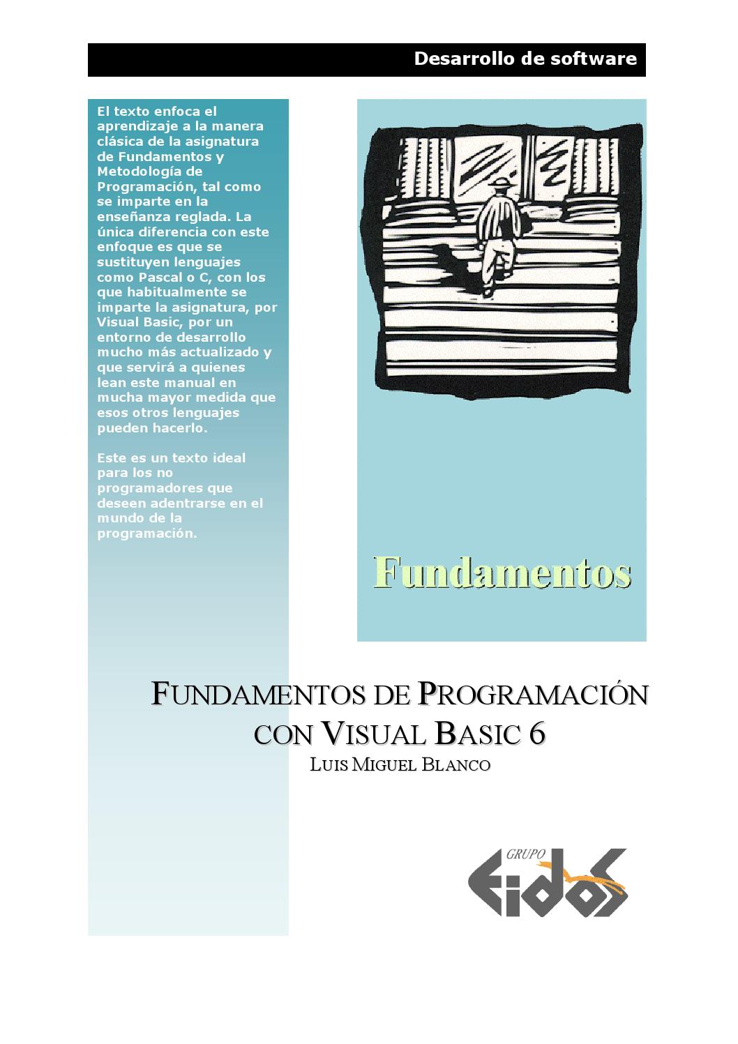 El Interfaz De Visual Basic Se Conoce Como Fundamentos de programacion con visual basic 6 by edidson fuentes - Issuu