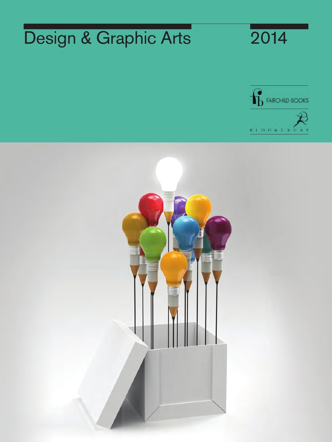 Design & Graphic Arts 2014 by Bloomsbury Publishing Issuu