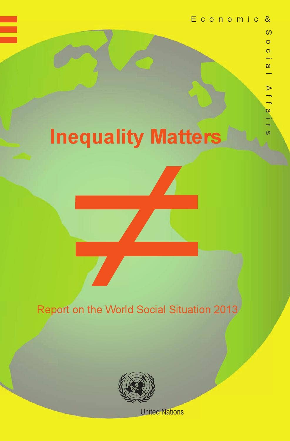 Report on the World Social Situation 2013: Inequality Matters by United ...