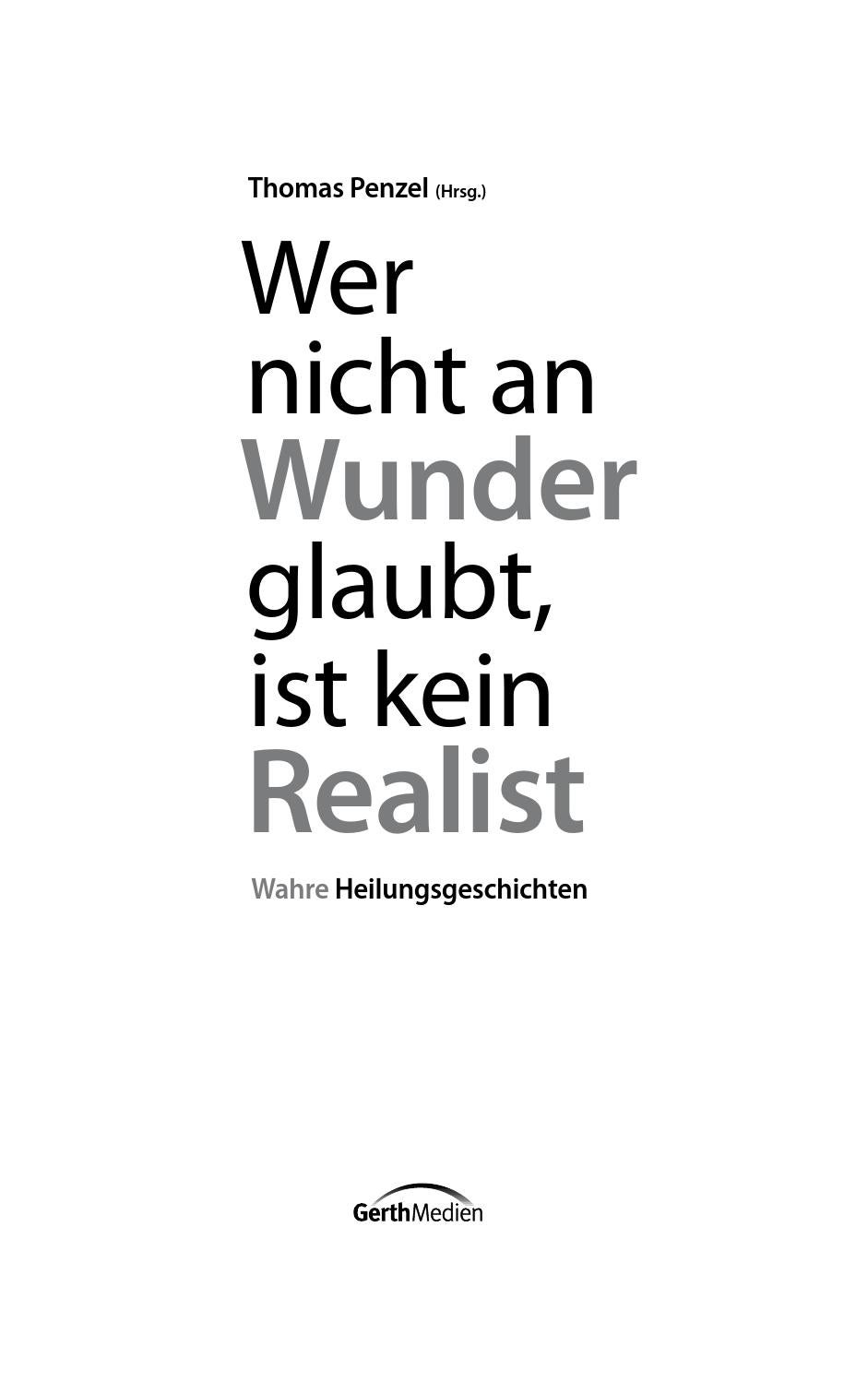 Wie man an ein Wunder glaubt Wie man an ein Wunder glaubt