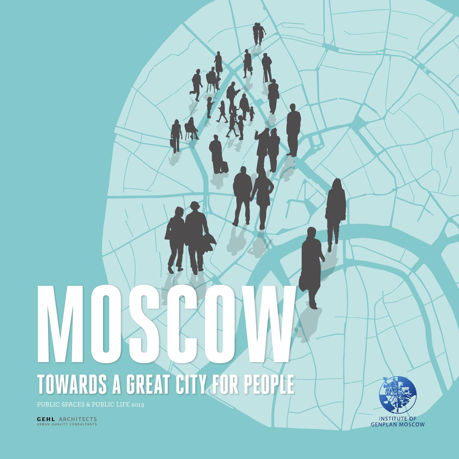 Moscow - Towards a great city for people by Gehl - Making Cities for ...