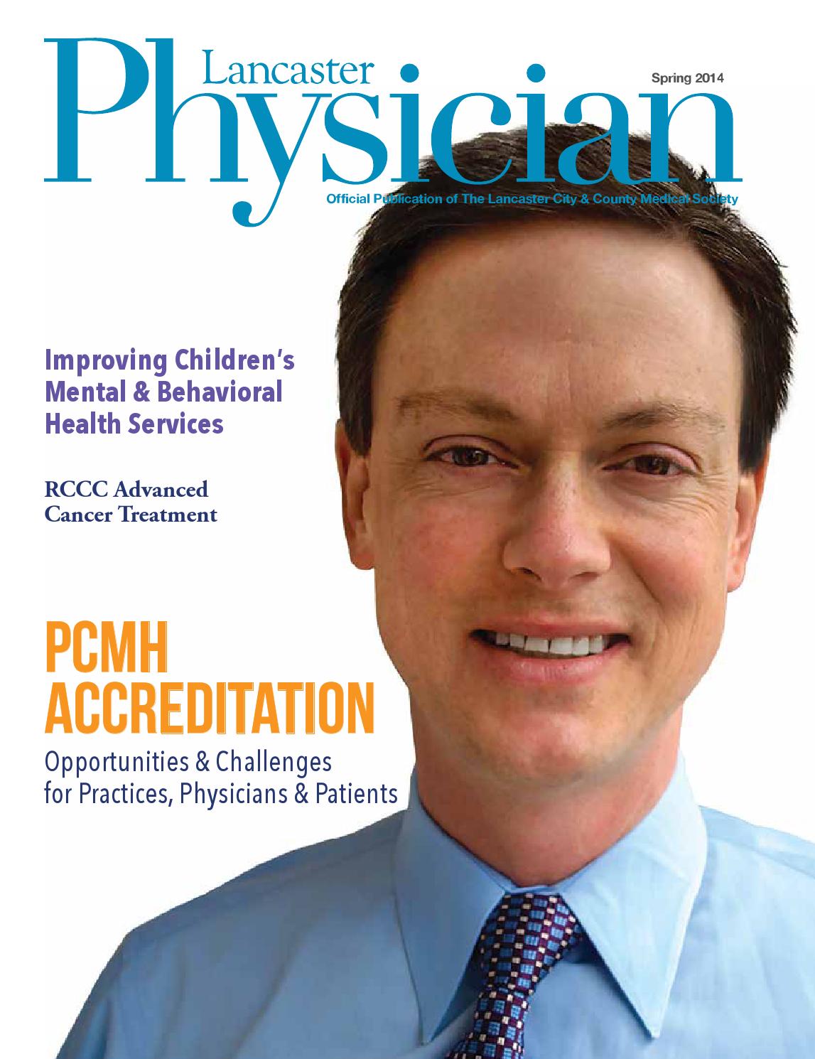 Lancaster Physician Spring 2014 by Hoffmann Publishing Group Issuu