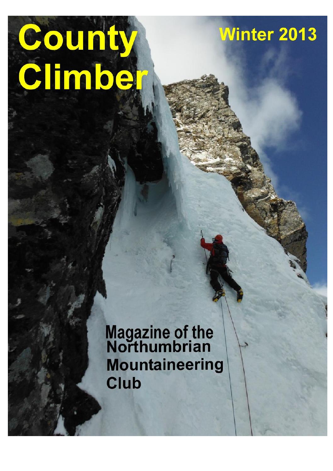 County Climber Winter 2013 by The Northumbrian Mountaineering Club Issuu