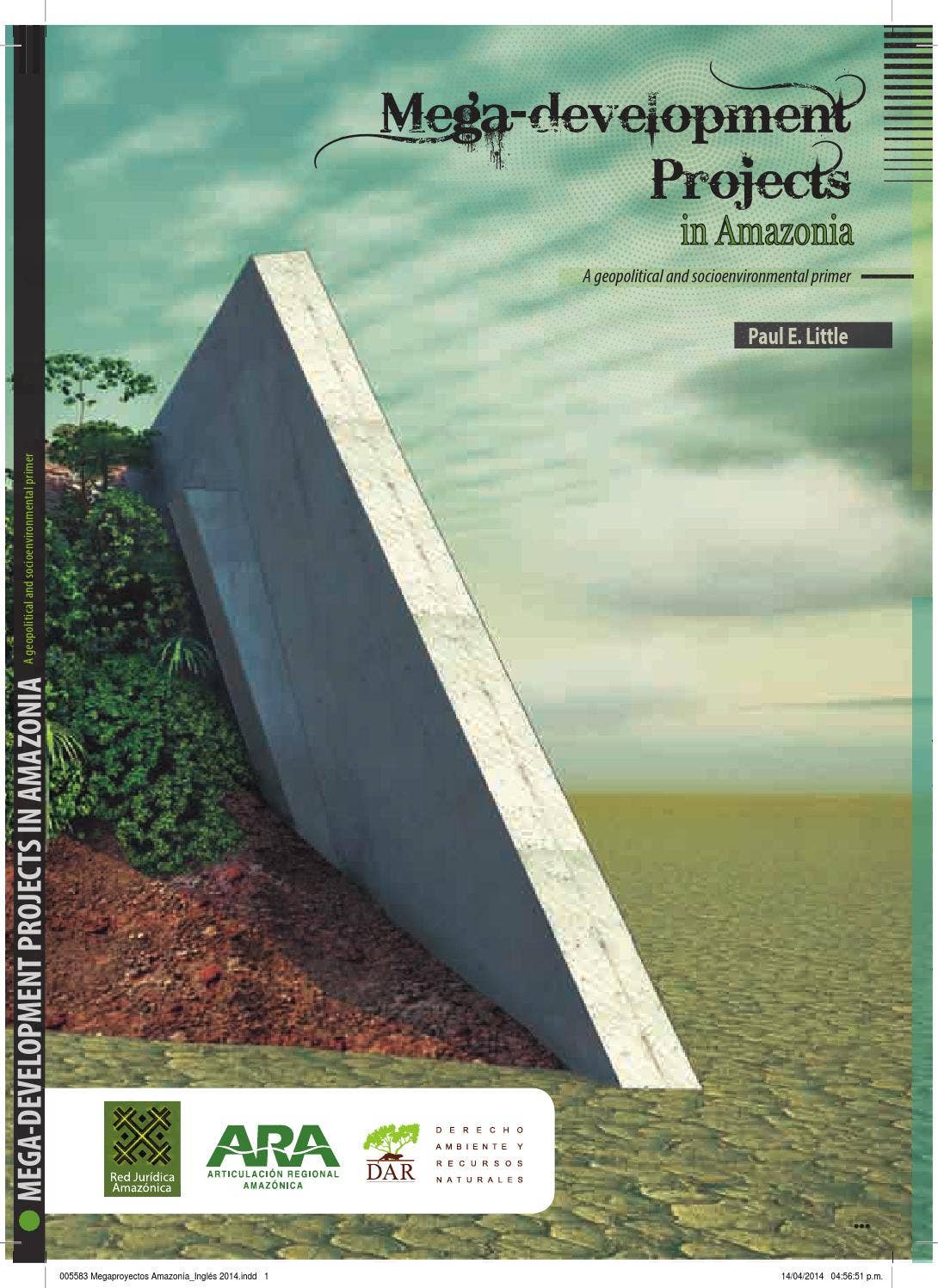 Mega-Development Projects In Amazonia. A geopolitical and ...
