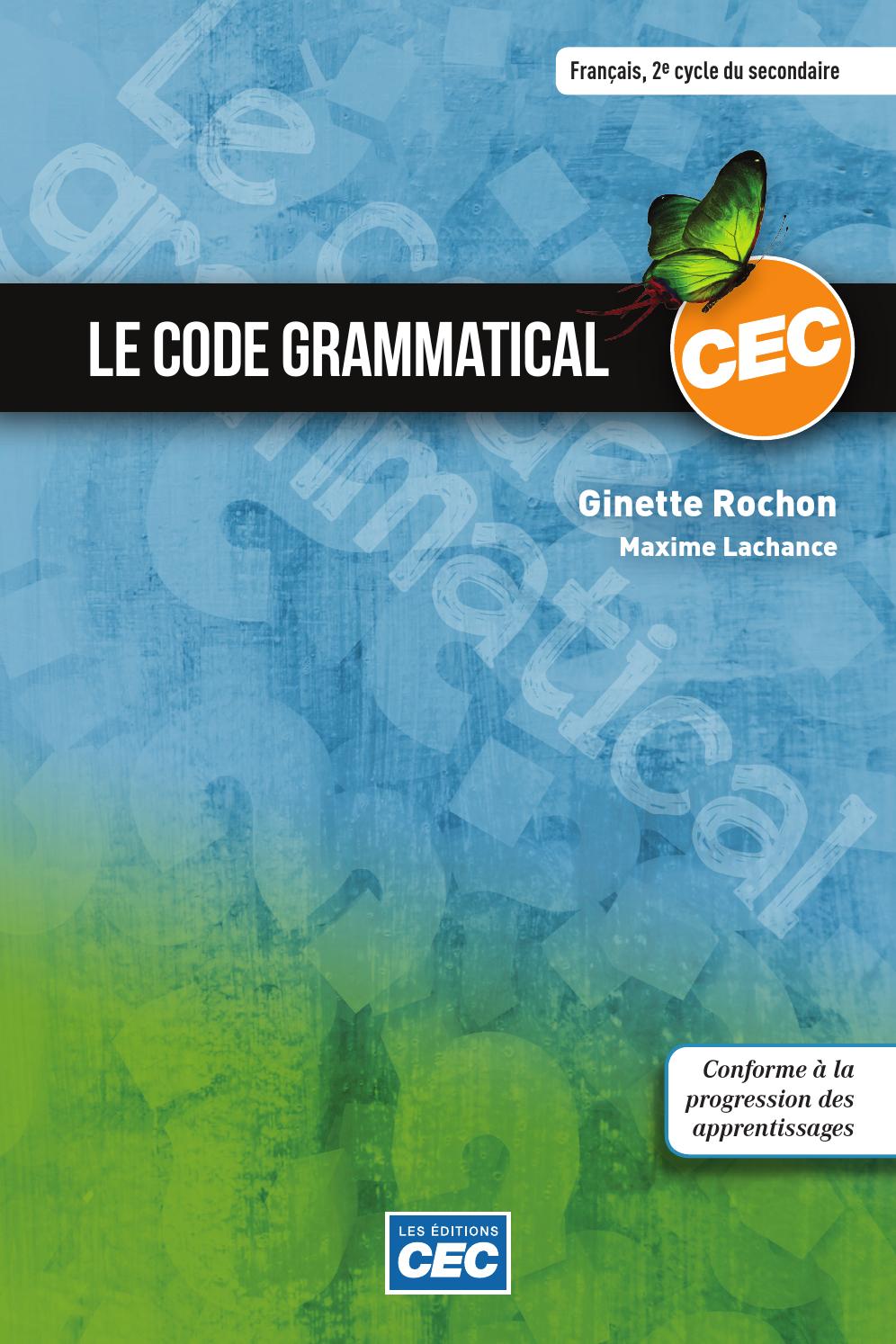 Le Code grammatical by Les Éditions CEC Issuu