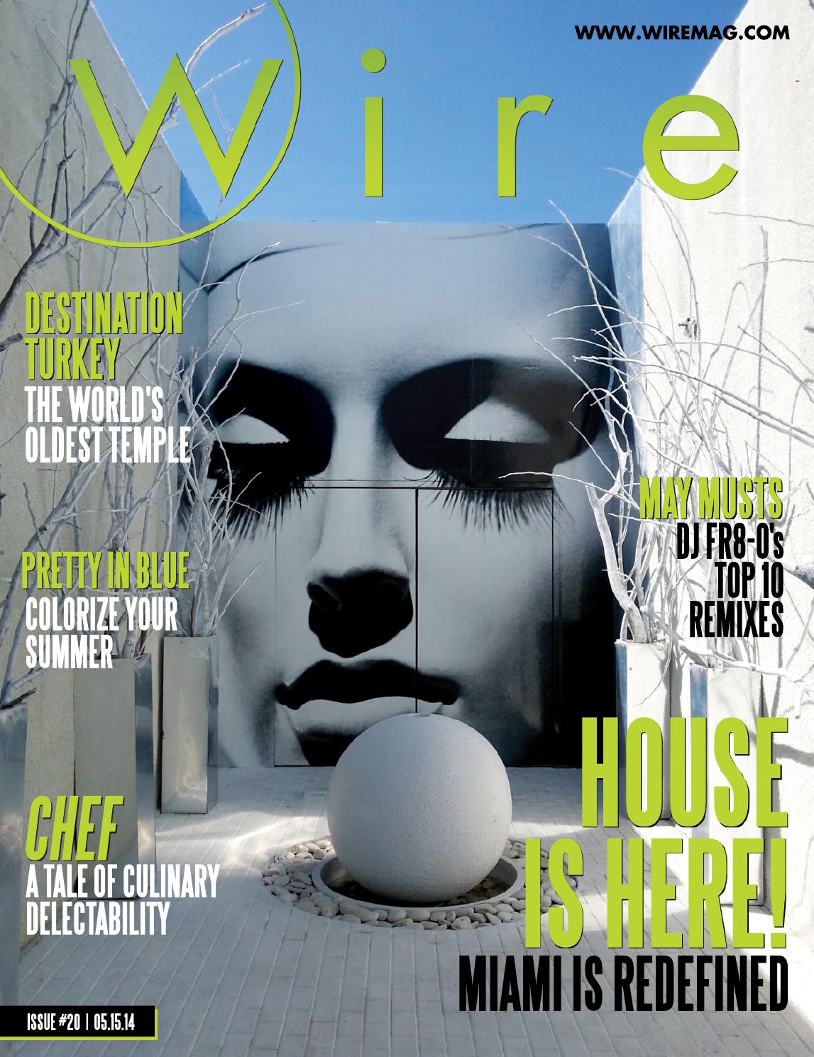 Wire Magazine 20.2014 HOUSE Is Here by Wire Media Group Issuu