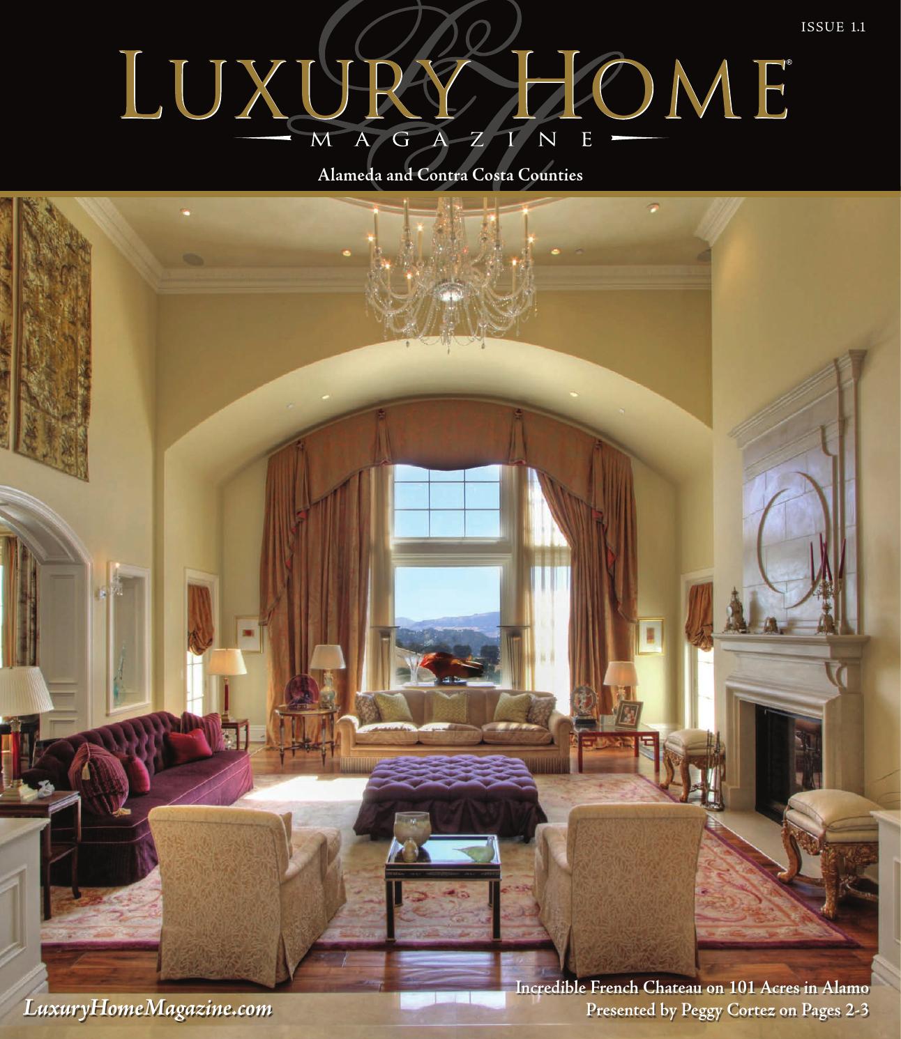 Luxury Home Magazine San Francisco East Bay Issue 1.1 by Luxury Home